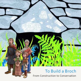 To Build a Broch ··· From Construction to Conservation book